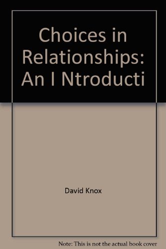 Choices in relationships : an introduction to m... 0314614397 Book Cover