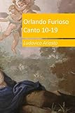 orlando furioso resumen yahoo  Orlando Furioso: CANTI 10-19: Poema cavalleresco di Ludovico Ariosto pubblicato per la prima volta nel 1516 a Ferrara. (ClassiciItaliani)