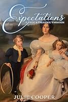 Expectations: A Pride and Prejudice Variation (Obstinate, Headstrong Girl Series) 1967030081 Book Cover