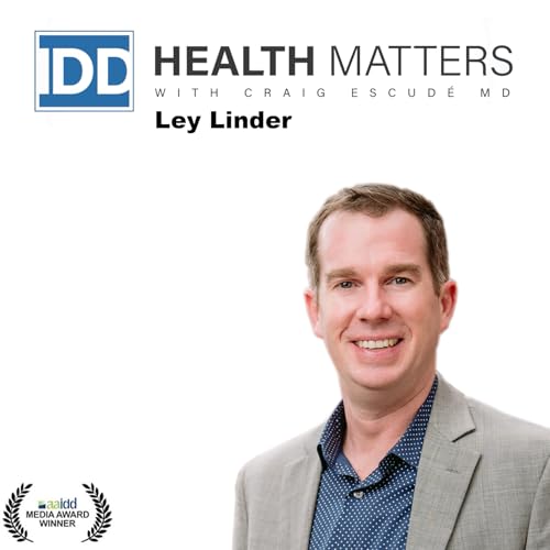 EP 137: Ley Linder on Medical, Environmental, and Emotional Roots of Behavior