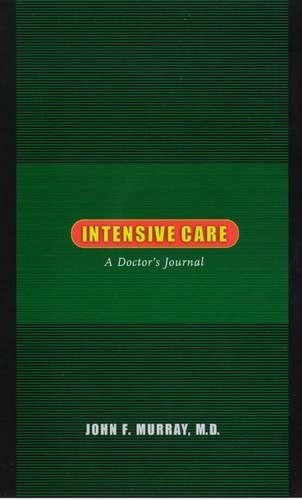 Intensive Care: A Doctor's Journal