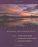 Balancing Water: Restoring the Klamath Basin