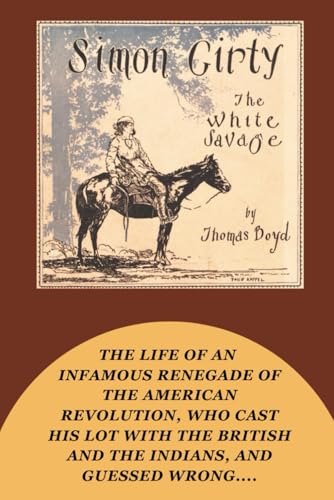 Simon Girty: The White Savage B0DD4S7CKH Book Cover