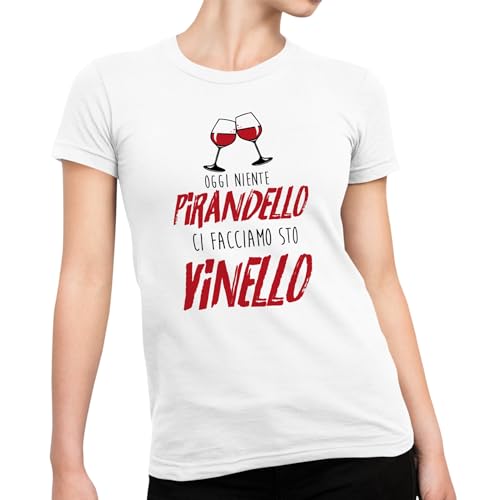 CHEMAGLIETTE! Maglietta Divertente Donna - T-Shirt Divertenti con Stampa Spiritosa e Simpatica - Regalo Originale, Maglia con Scritte Ironiche - Grafica Irresistibile - Vinello,Bianco, XXL