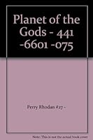Planet of the Gods - 441 -6601 -075 B0036WFXZQ Book Cover
