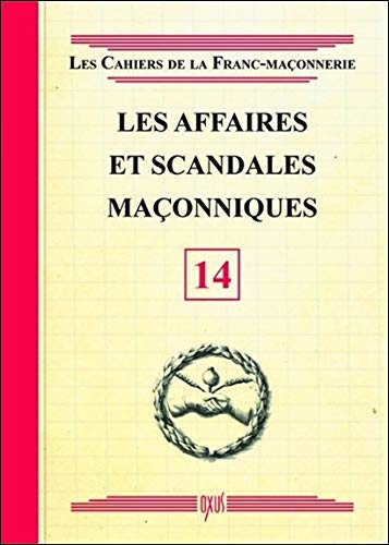 Télécharger Les affaires et scandales maçonniques - Livret 14 Livre PDF Gratuit
