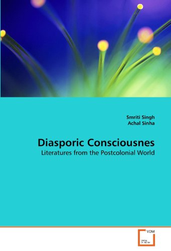 Preisvergleich Produktbild Diasporic Consciousnes: Literatures from the Postcolonial World