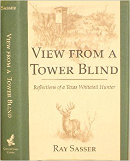 Hardcover View From a Tower Blind: Reflections of a Texas Whitetail Hunter Book