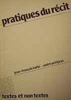 Pratiques du récit (Textes et non textes) 2712410122 Book Cover