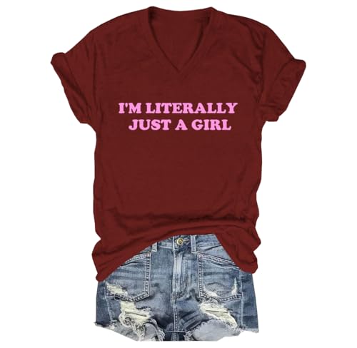 Phncal I'm Literally Just A Girl T-Shirt Im Literally Just A Girl Shirt V Neck