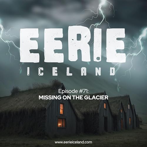 Episode 71: Missing on the Glacier Podcast Por  arte de portada