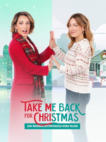 Bild: Take Me Back For Christmas - Ein Weihnachtswunsch wird wahr