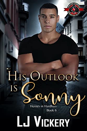 His Outlook is Sonny (Special Forces: Operation Alpha) (Heroes in Hardhats Book 6)