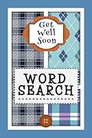 Get Well Soon Word Search B0F5P5YP81 Book Cover