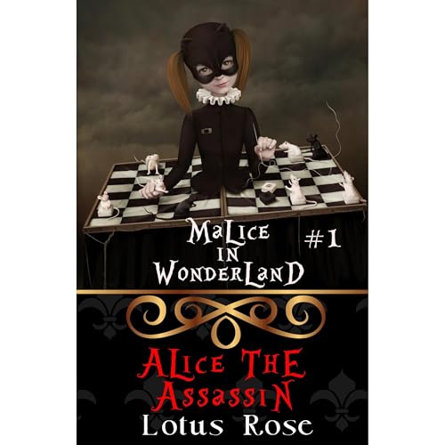 Malice in Wonderland #1: Alice the Assassin by Lotus Rose episode artwork