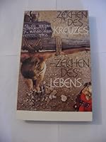 Zeichen des Kreuzes - Zeichen des Lebens. 3775126503 Book Cover