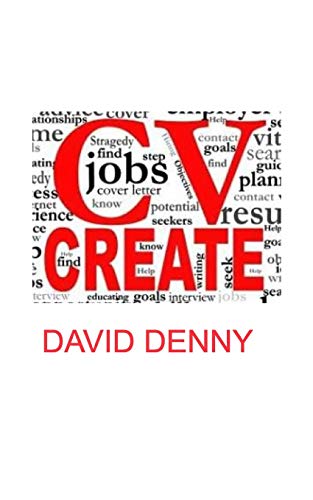 CV CREATE: a simple guide to Cv Writing