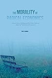 The Morality of Radical Economics: Ghost Curve Ideology and the Value Neutral Aspect of Neoclassical Economics
