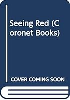 Seeing Red (Coronet Books) 0340551259 Book Cover
