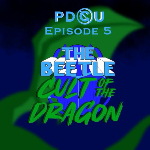 The Beetle: Cult of the Dragon