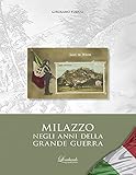Milazzo Negli Anni Della Grande Guerra - 2
