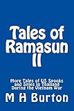 Tales of Ramasun II: More Tales of US Spooks and Spies in Thailand During the Vietnam War