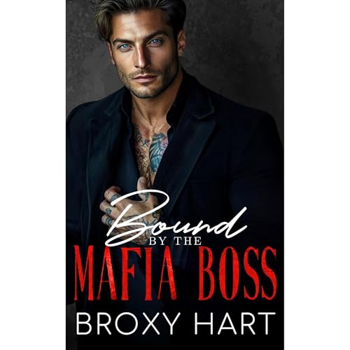Bound by the Mafia Boss Audiolibro Por Broxy Hart arte de portada