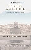 People watching: Division en sphères privée et publique
