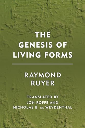 The Genesis Of Living Forms (Groundworks)