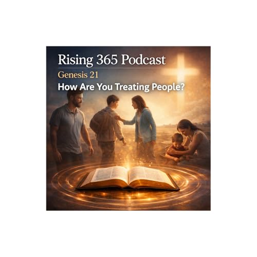 Genesis 21 'How Are You Treating Others