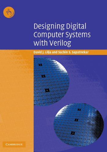 Designing Digital Computer Systems with Verilog, Lilja, David J ...