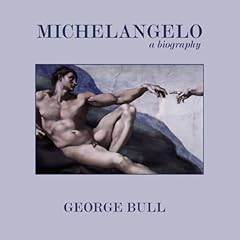Michelangelo Audiolibro Por George Bull arte de portada