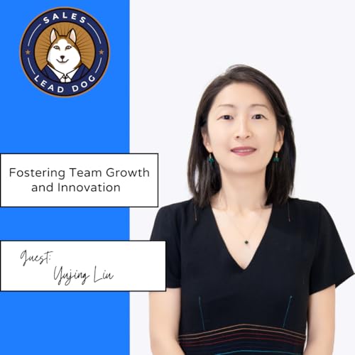 『Yujing Liu: Fostering Team Growth and Innovation』のカバーアート