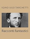 Racconti fantastici (Italian Edition)