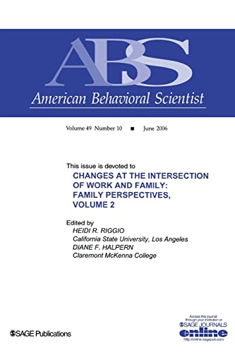 Changes at the Intersection of Work and Family, Volume 2: Family Perspectives (Topical Issues of American Behavioral Scientist)