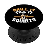 Photo Gallery drill it till it squirts funny winter ice fishing saying popsockets popgrip intercambiabile Photo Gallery drill it till it squirts funny winter ice fishing saying popsockets popgrip intercambiabile