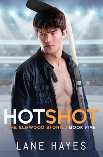 Hotshot: MM Small Town/Hockey Romance
