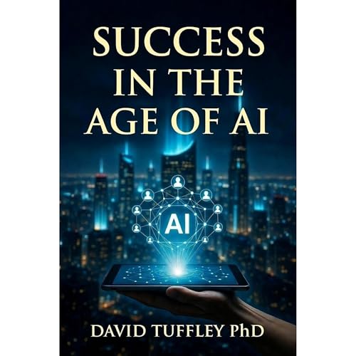 Success in the Age of AI Audiolibro Por David Tuffley PhD arte de portada