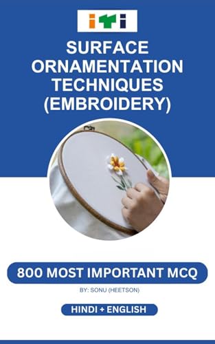 Surface Ornamentation Techniques (Embroidery) MCQ: ITI Question Bank (English Edition)