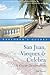 Explorer's Guide San Juan, Vieques & Culebra: A Great Destination (Second Edition) (Explorer's Great Destinations)