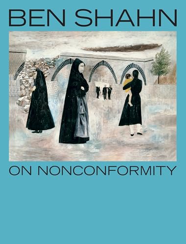  Ben Shahn, On Nonconformity (English Edition)