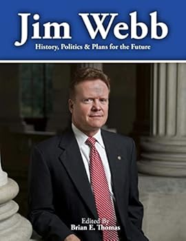 Paperback Jim Webb: History, Politics and Plans for the Future Book