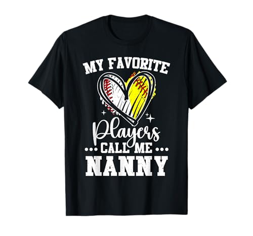 My Favorite Baseball Softball Players Call Me Nanny T-Shirt