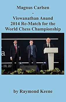 Paperback Magnus Carlsen - Viswanathan Anand 2014 Re-Match for the World Chess Championship Book