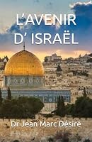 L’AVENIR D’ ISRAËL (French Edition) B0CKZHQ5B1 Book Cover