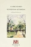 O ABECEDARIO NO PAÍS DAS ALVARIZAS: 29 (POESIA)