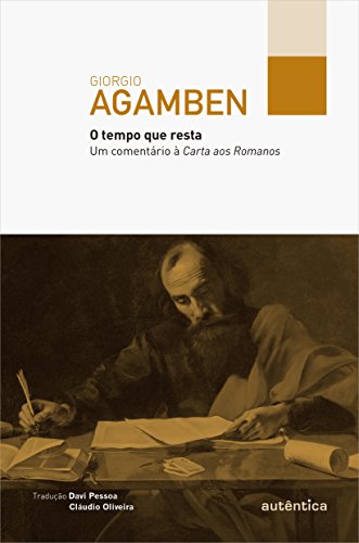 O tempo que resta: Um comentário à Carta aos romanos