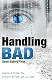 Handling Bad: Inside A Cyber Era Private Investigation Firm