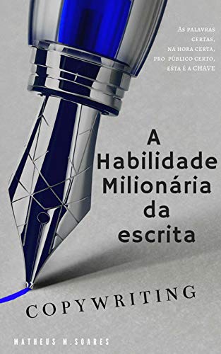 A Habilidade Milionária da escrita: Copywriting