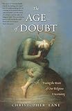 The Age of Doubt: Tracing the Roots of Our Religio…
